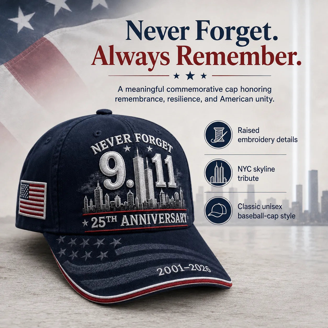 9/11 Never Forget 25th Anniversary Embroidered Cap – Unisex Patriotic Memorial Hat🧢 100% Cotton